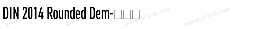 DIN 2014 Rounded Dem字体转换